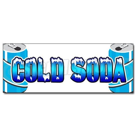 Signmission Safety Sign, 36 in Height, Vinyl, 14 in Length, Cold Soda1 D-36 Cold Soda1